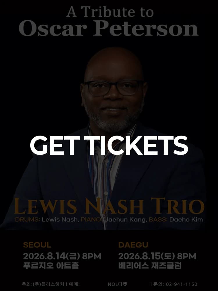 Lewis Nash Trio - A Tribute to Oscar Peterson (Daegu) — at Berius Jazz Club, Seoul Aug 15, 2026