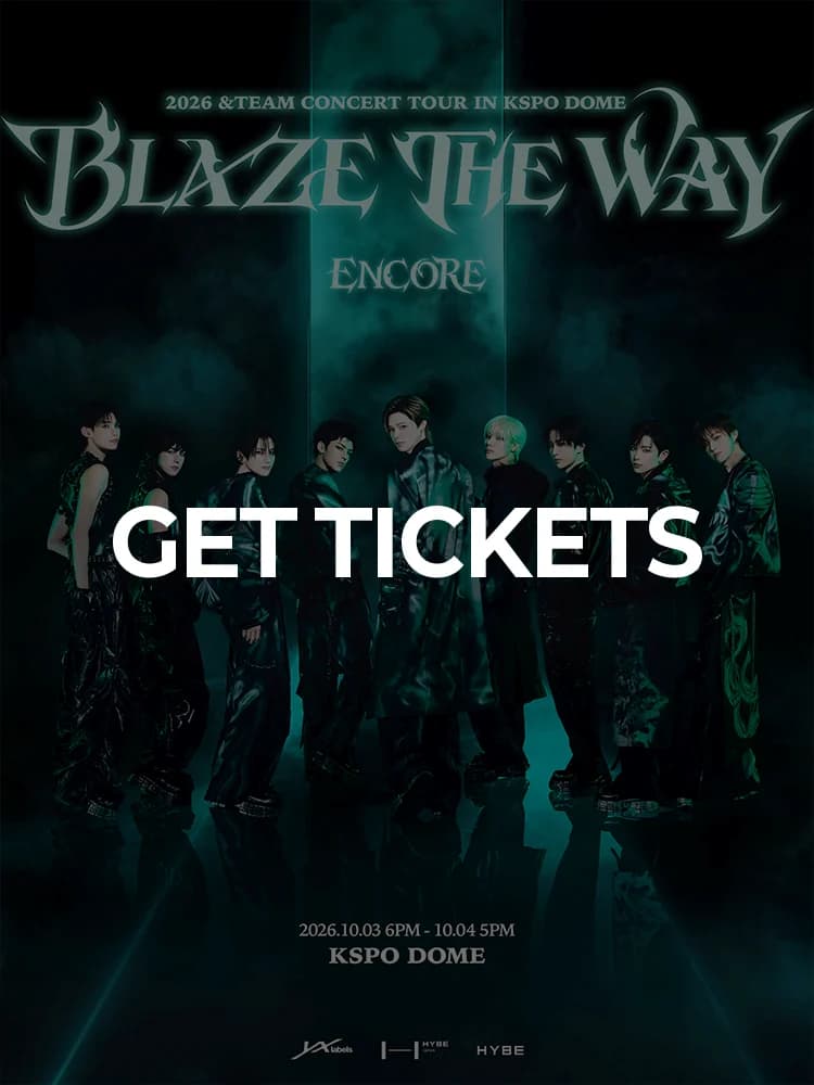 2026 &TEAM CONCERT TOUR ‘BLAZE THE WAY’ ENCORE in KSPO DOME — featuring &TEAM at KSPO DOME, Seoul Oct 3, 2026