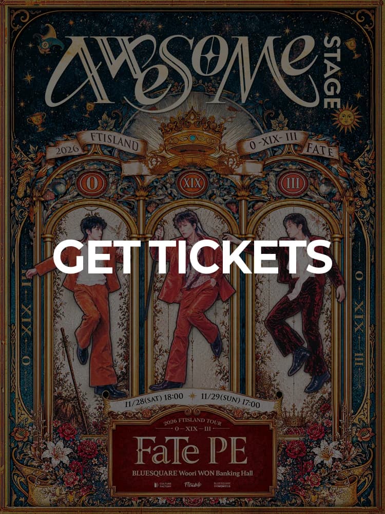 2026 Awesome Stage X FTISLAND : FaTe PE — at BLUESQUARE WOORI WON BANKING HALL, Seoul Nov 28, 2026