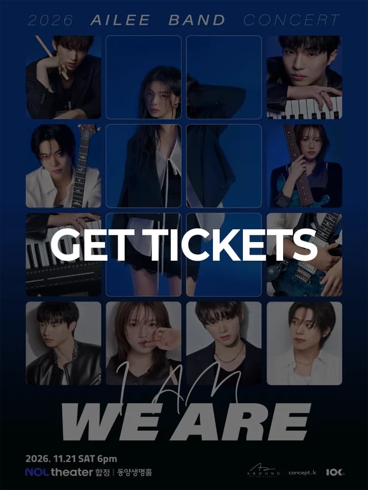 2026 AILEE BAND CONCERT ‘I AM : WE ARE’ in SEOUL — at NOL Theater Hapjeong Dongyang Life Hall, Seoul Nov 21, 2026