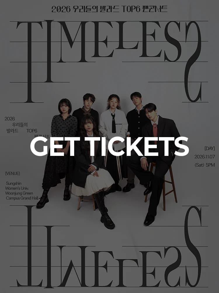 2026 Our Ballad TOP6 Fan Concert 〈TIMELESS〉 — at Sungshin Women's University Unjeong Green Campus Auditorium, Seoul Nov 7, 2026
